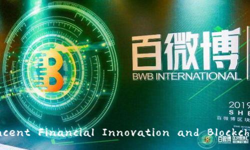 Tencent Financial Innovation and Blockchain